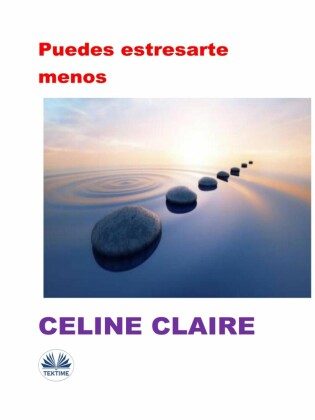 Puedes Estresarte Menos