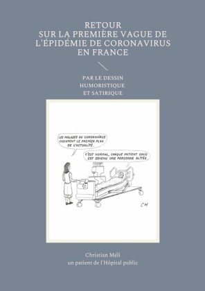 Retour sur la première vague de l'épidémie de Coronavirus en France