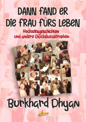 Dann fand er die Frau fürs Leben