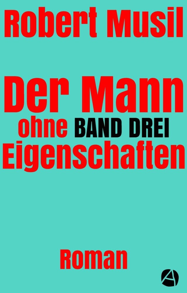 Der Mann ohne Eigenschaften. Band Drei main product photo
