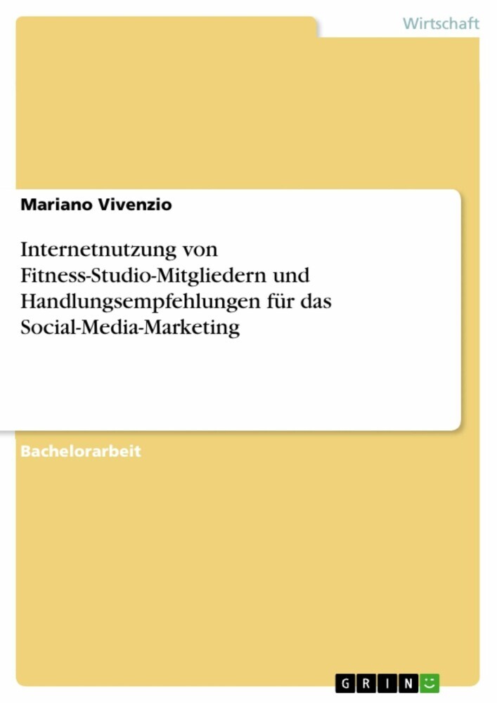 Internetnutzung von Fitness-Studio-Mitgliedern und Handlungsempfehlungen für das Social-Media-Marketing main product photo