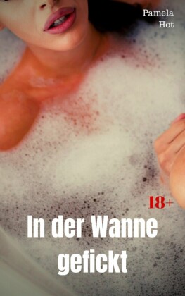 In der Wanne gefickt