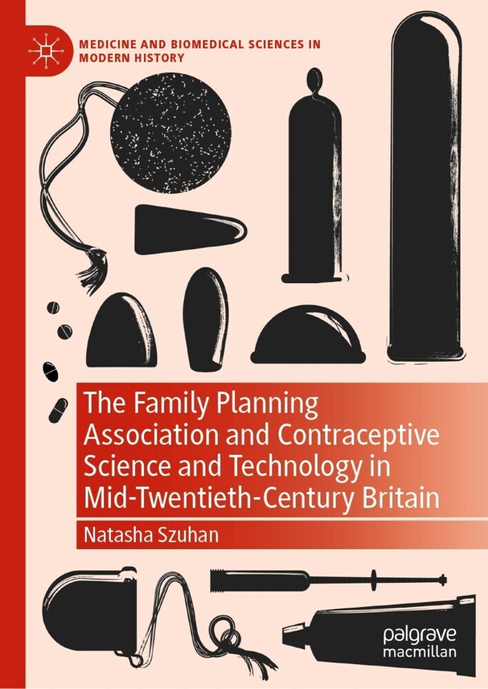 The Family Planning Association and Contraceptive Science and Technology in Mid-Twentieth-Century Britain main product photo