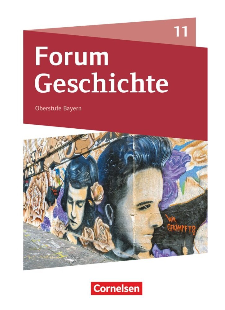 Forum Geschichte - Neue Ausgabe - Oberstufe Gymnasium Bayern - Ausgabe ab 2023 - 11. Jahrgangsstufe main product photo