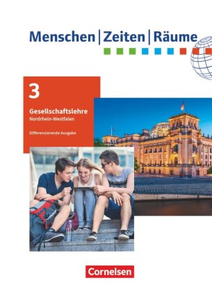 Menschen-Zeiten-Räume - Arbeitsbuch für Gesellschaftslehre - Nordrhein-Westfalen - Ausgabe ab 2021 - 9./10. Schuljahr