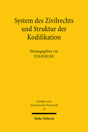 System des Zivilrechts und Struktur der Kodifikation