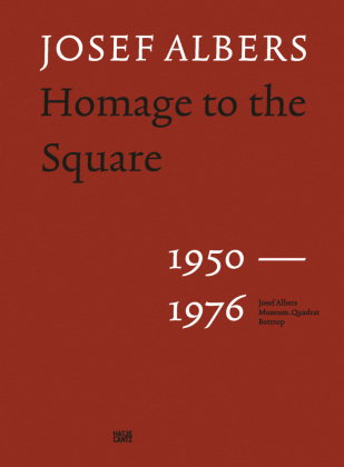 Josef Albers - Tribute to the Square: Masterpieces of Modern Art (1950-1976) - A Comprehensive Art History Catalog & Color Innovation