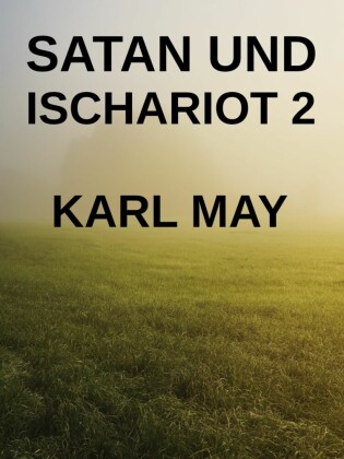 Satan und Ischariot 2