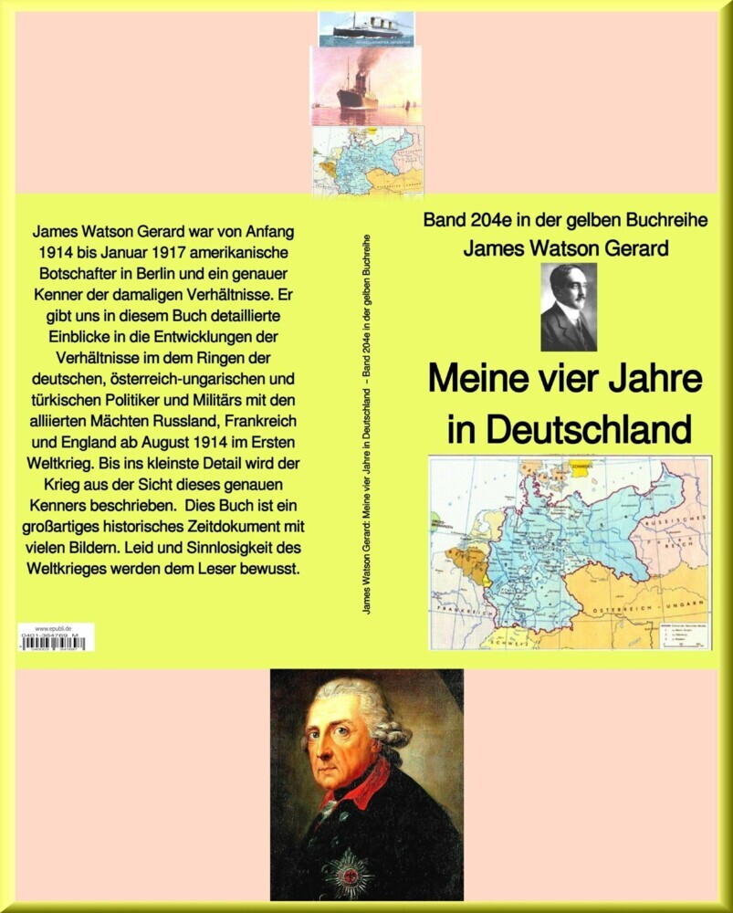 James Watson Gerard: Meine vier Jahre in Deutschland - Band 204e in der gelben Buchreihe - bei Jürgen Ruszkowski main product photo
