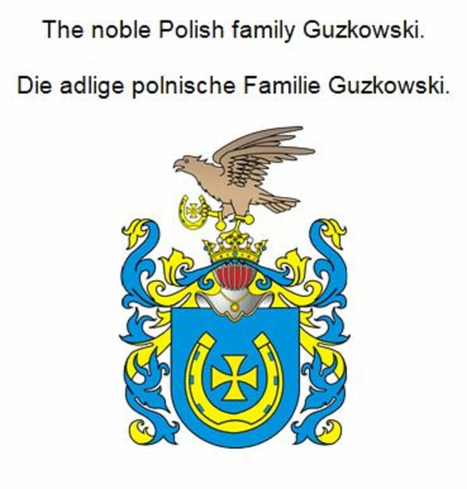The noble Polish family Guzkowski. Die adlige polnische Familie Guzkowski. main product photo