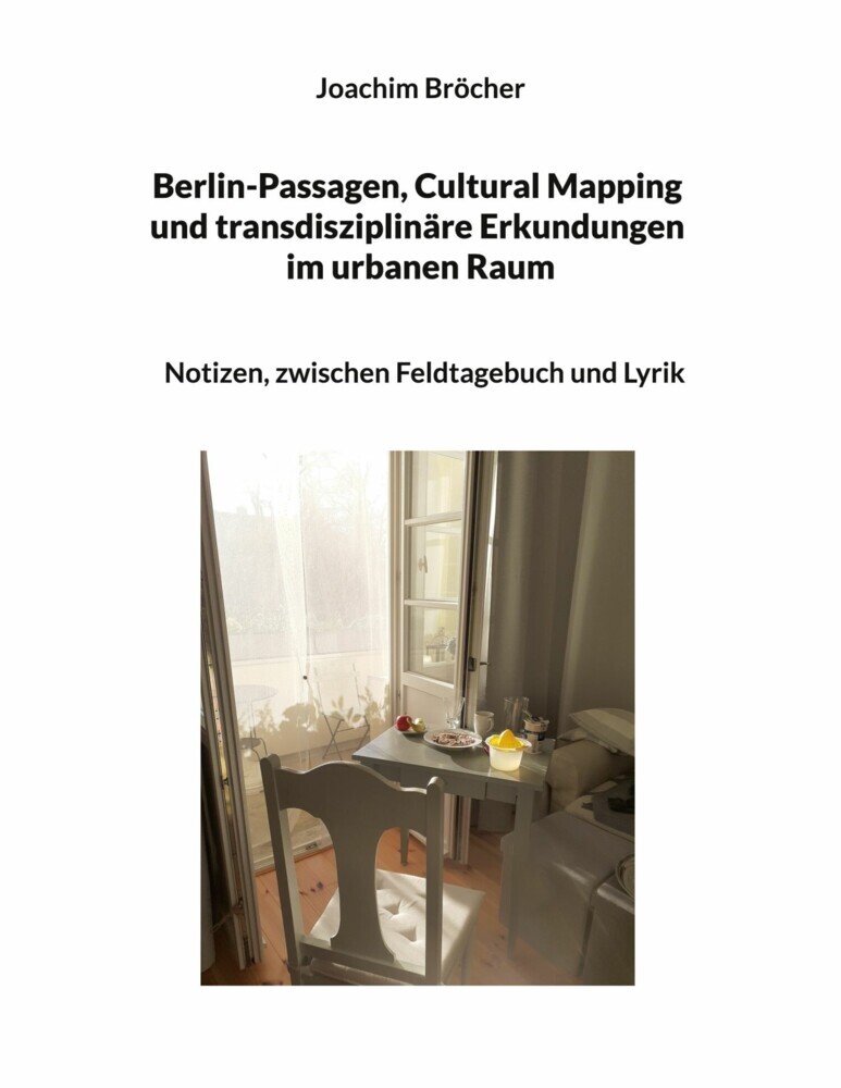 Berlin-Passagen, Cultural Mapping und transdisziplinäre Erkundungen im urbanen Raum main product photo