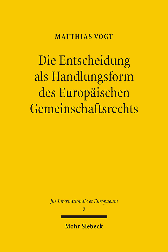 Die Entscheidung als Handlungsform des Europäischen Gemeinschaftsrechts main product photo
