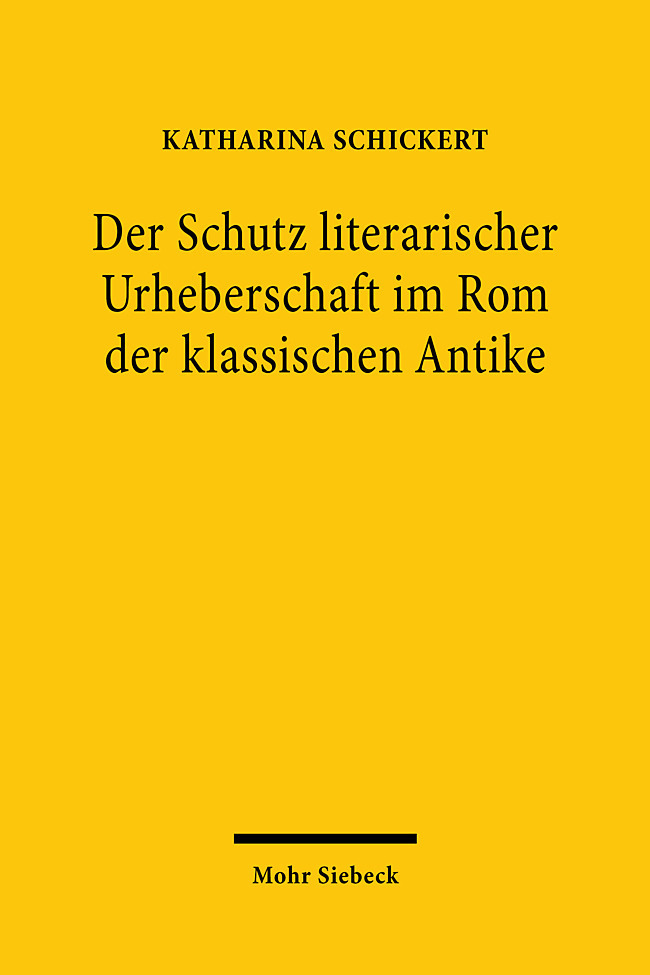 Der Schutz literarischer Urheberschaft im Rom der klassischen Antike main product photo
