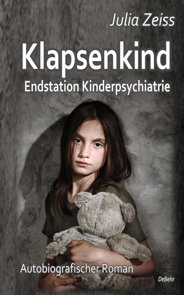Klapsenkind - Endstation Kinderpsychiatrie - Autobiografischer Roman main product photo
