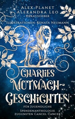 Charlies Mutmach-Geschichten