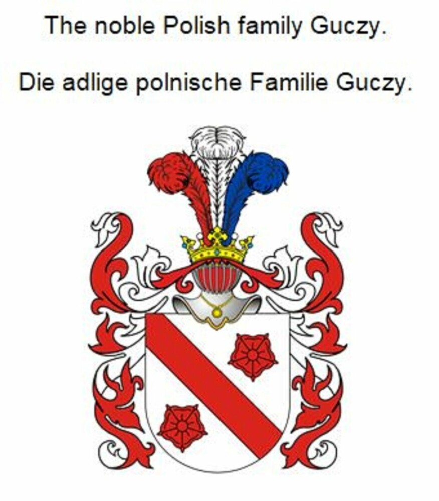 The noble Polish family Guczy. Die adlige polnische Familie Guczy. main product photo