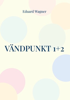 Vändpunkt 1+2