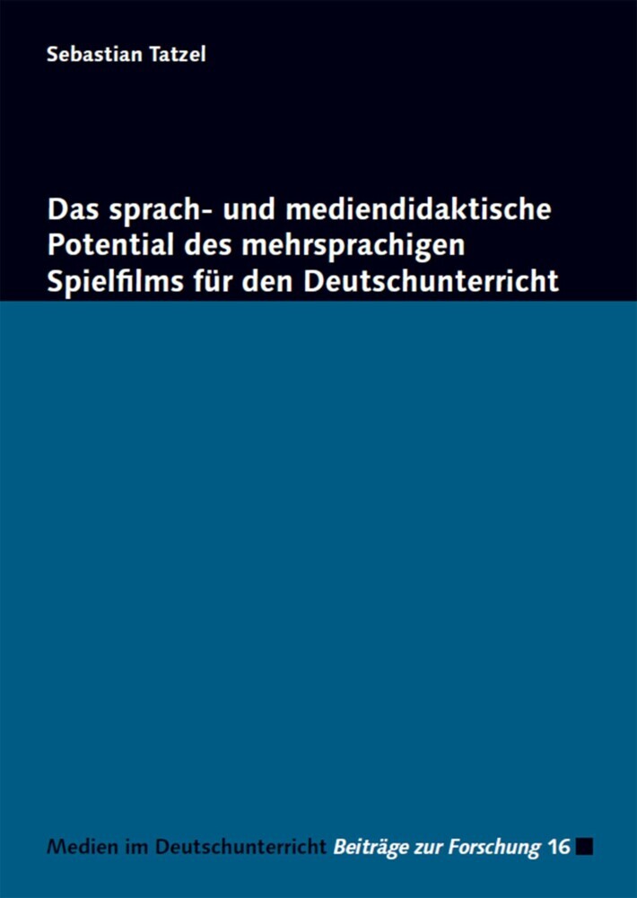 Das sprach- und mediendidaktische Potential des mehrsprachigen Spielfilms für den Deutschunterricht main product photo
