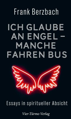 Ich glaube an Engel - manche fahren Bus