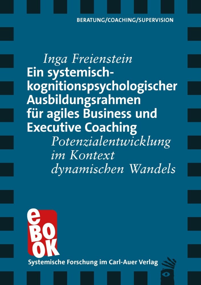 Ein systemisch-kognitionspsychologischer Ausbildungsrahmen für agiles Business und Executive Coaching main product photo