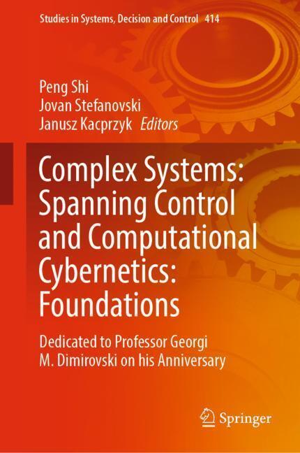 Complex Systems: Spanning Control and Computational Cybernetics: Foundations main product photo