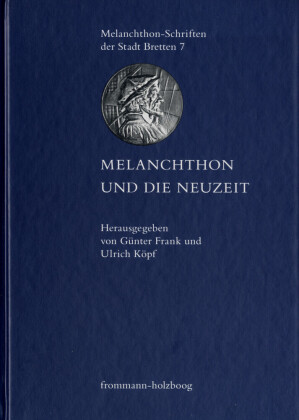 Melanchthon und die Neuzeit