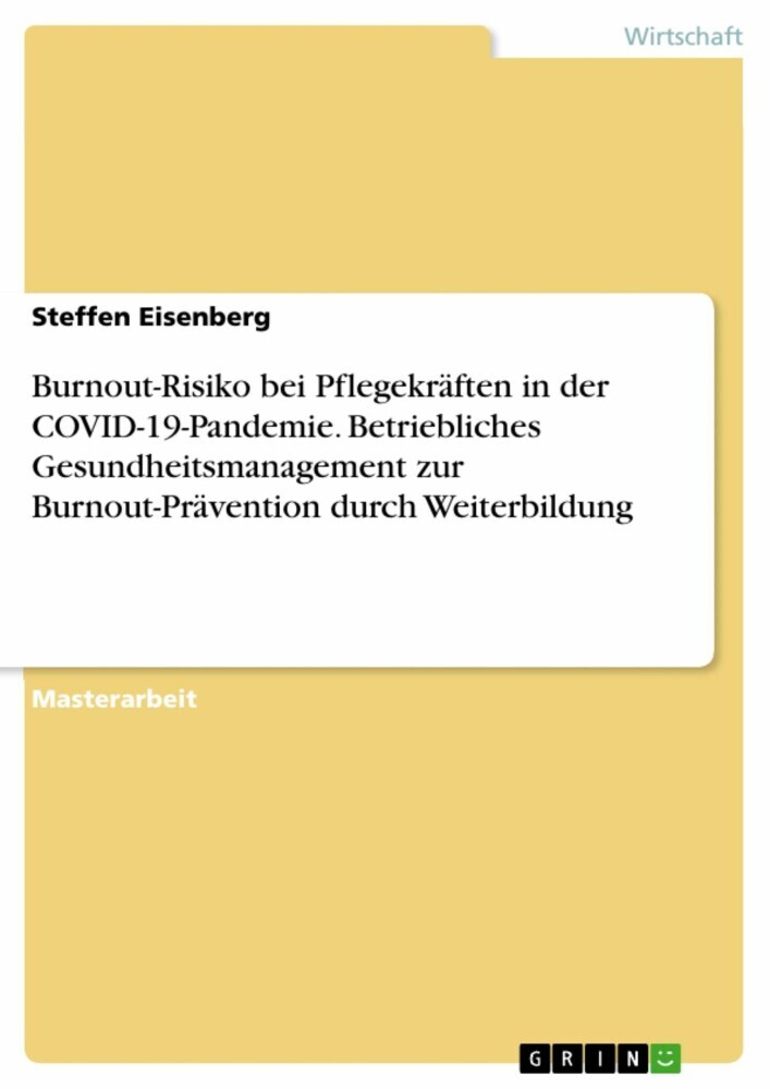 Burnout-Risiko bei Pflegekräften in der COVID-19-Pandemie. Betriebliches Gesundheitsmanagement zur Burnout-Prävention durch Weiterbildung main product photo