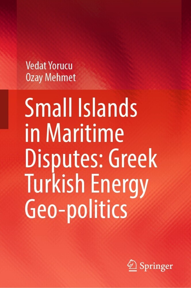 Small Islands in Maritime Disputes: Greek Turkish Energy Geo-politics main product photo