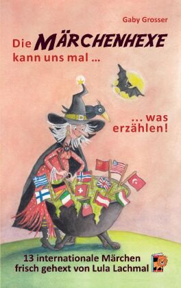 Die Märchenhexe kann uns mal ... was erzählen!