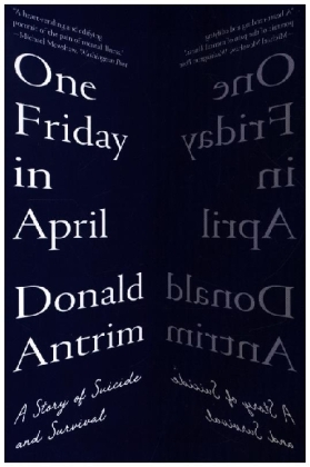 One Friday in April - A Story of Suicide and Survival