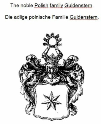The noble Polish family Guldenstern. Die adlige polnische Familie Guldenstern.