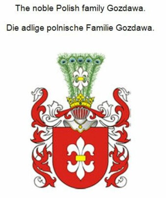 The noble Polish family Gozdawa. Die adlige polnische Familie Gozdawa.