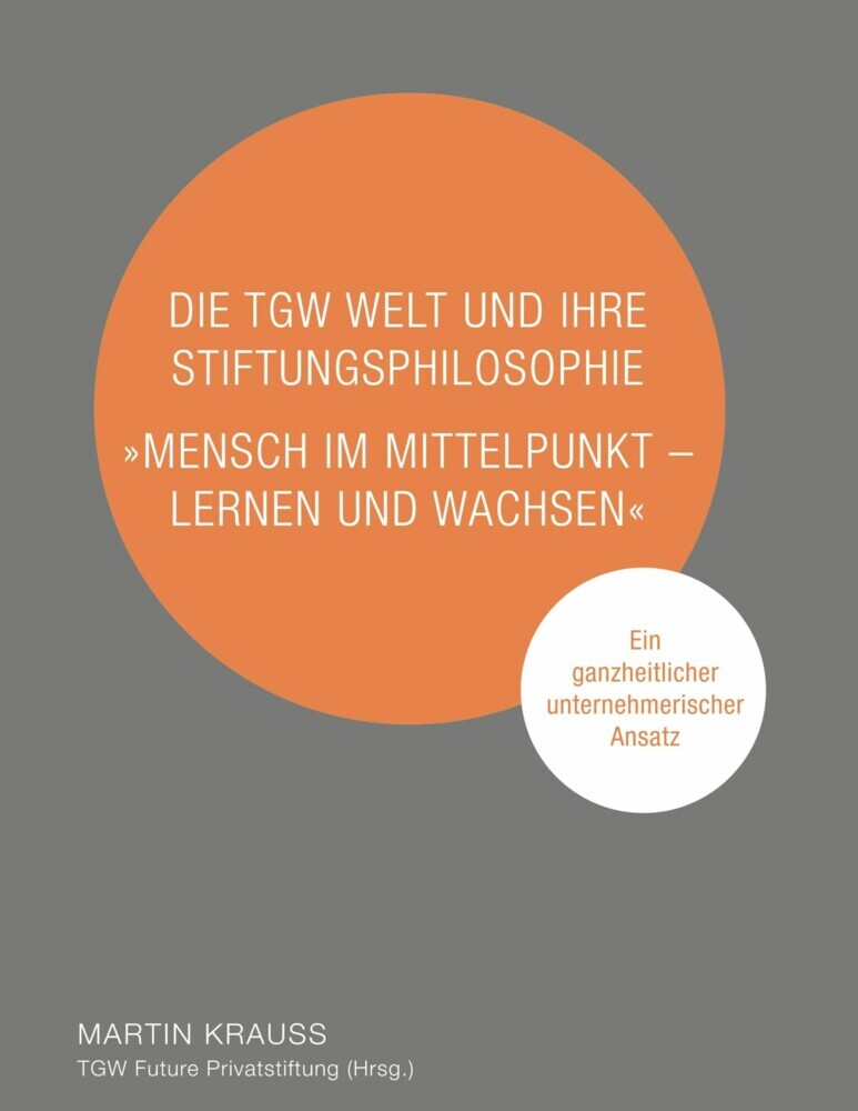 Die TGW Welt und ihre Stiftungsphilosophie. "Mensch im Mittelpunkt - lernen und wachsen" main product photo