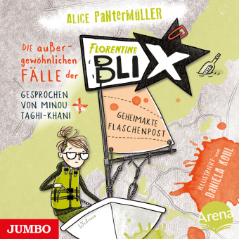 Die außergewöhnlichen Fälle der Florentine Blix. Geheimakte Flaschenpost, Audio-CD, MP3