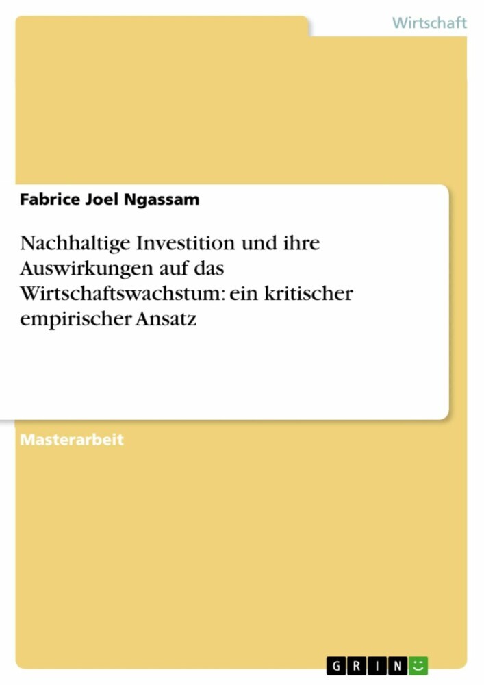 Nachhaltige Investition und ihre Auswirkungen auf das Wirtschaftswachstum: ein kritischer empirischer Ansatz main product photo