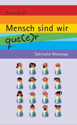 Mensch sind wir que(e)r