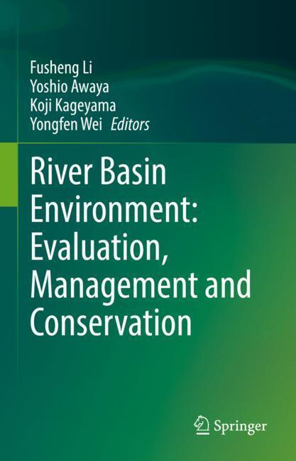 River Basin Environment: Evaluation, Management and Conservation main product photo