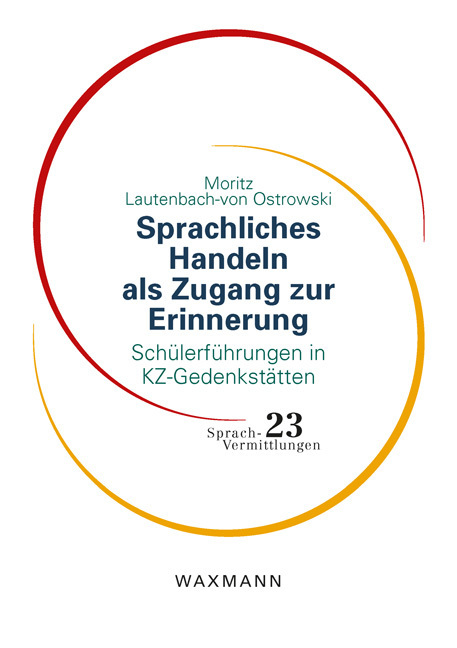 Sprachliches Handeln als Zugang zur Erinnerung main product photo