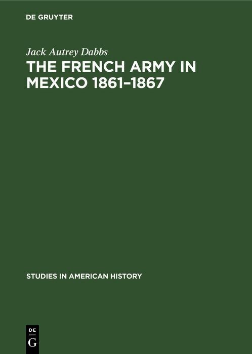 The French army in Mexico 1861-1867 main product photo