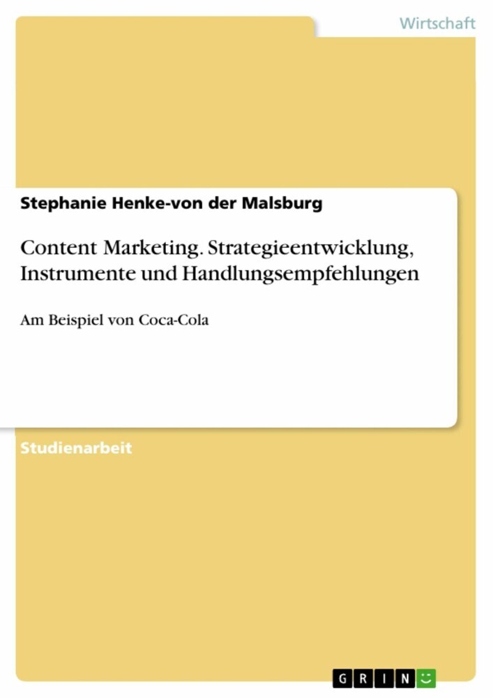 Content Marketing. Strategieentwicklung, Instrumente und Handlungsempfehlungen main product photo