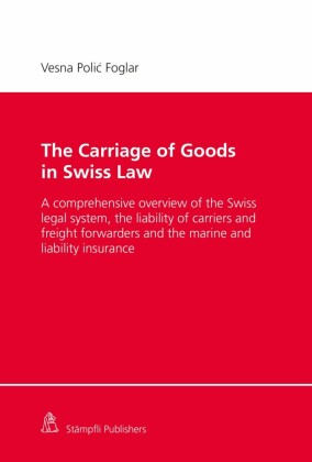 The Carriage of Goods in Swiss Law