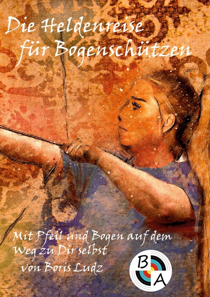 Die Heldenreise für Bogenschützen main product photo
