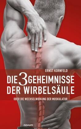 Die 3 Geheimnisse der Wirbelsäule