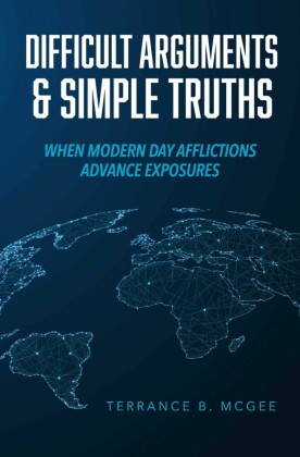 Difficult Arguments & Simple Truths