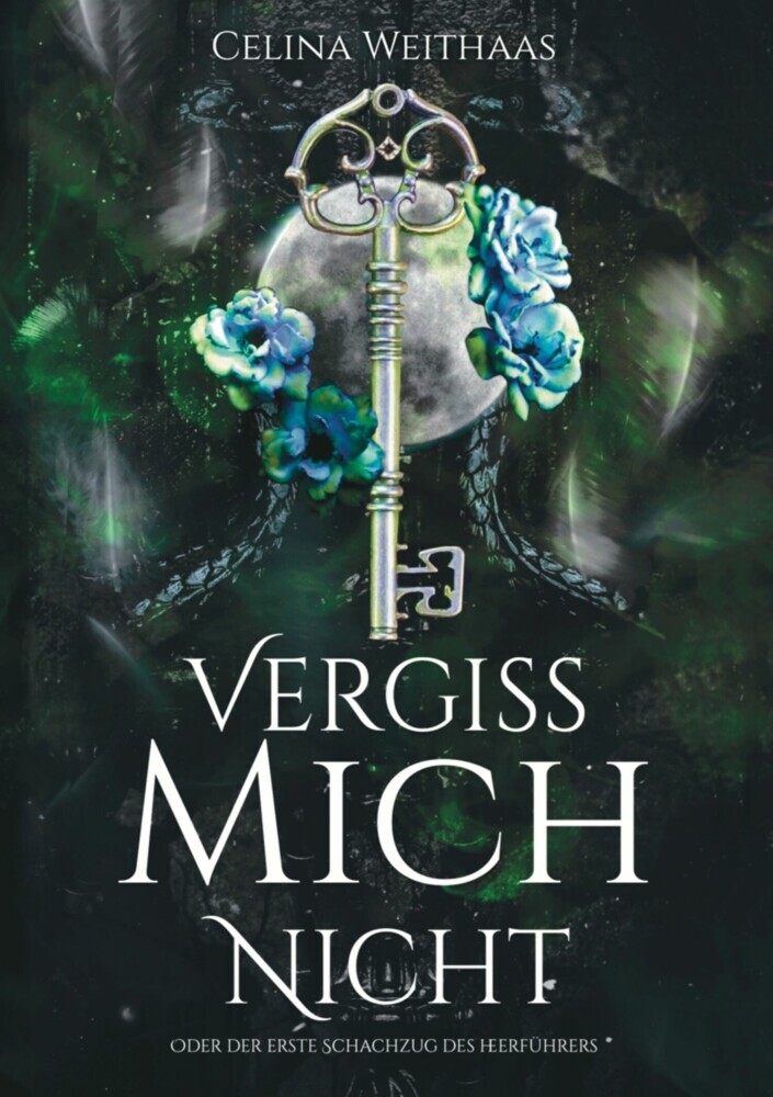 Vergiss mich nicht Oder Der erste Schachzug des Heerführers main product photo