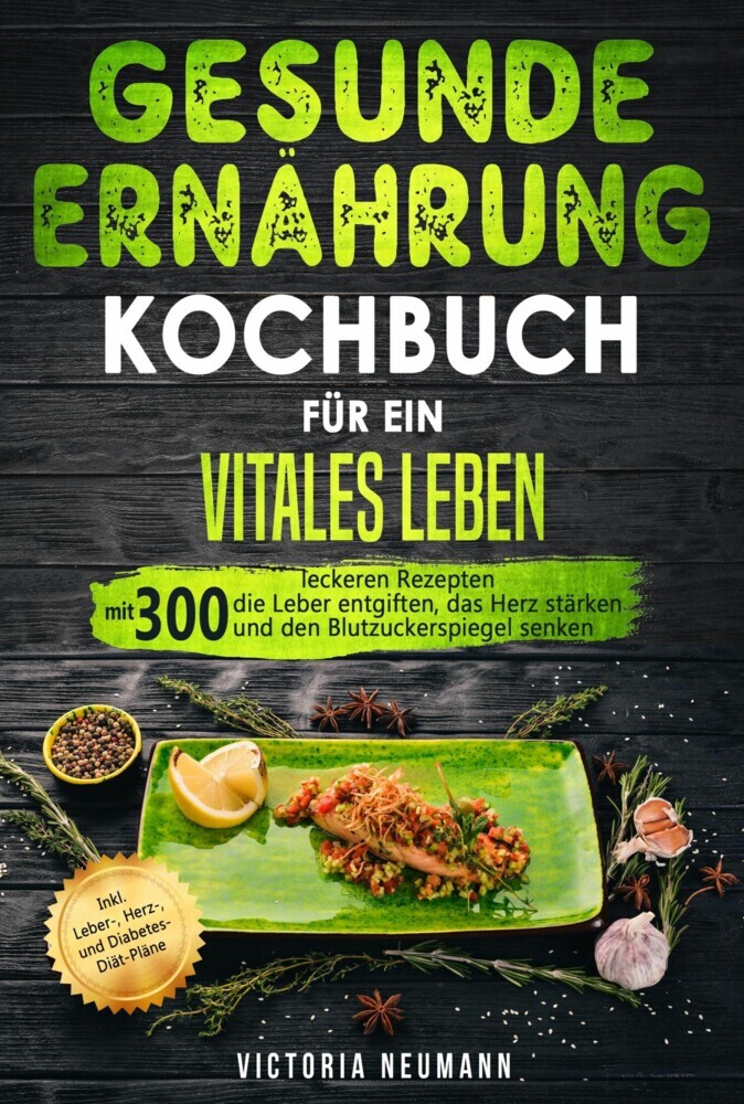 Gesunde Ernährung Kochbuch für ein vitales Leben main product photo