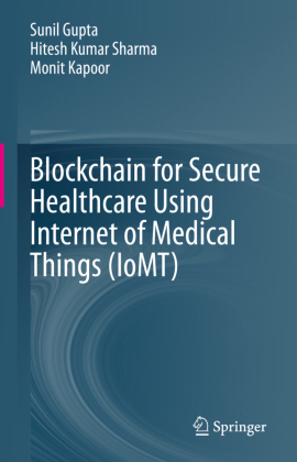 Blockchain for Secure Healthcare Using Internet of Medical Thi...