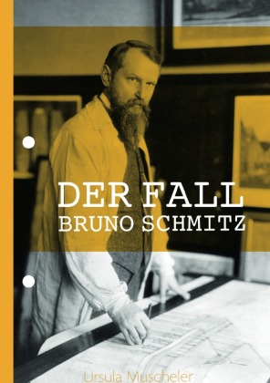 Der Fall Bruno Schmitz