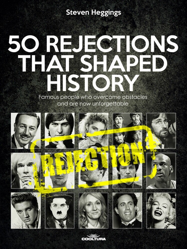 50 REJECTIONS THAT SHAPED HISTORY main product photo
