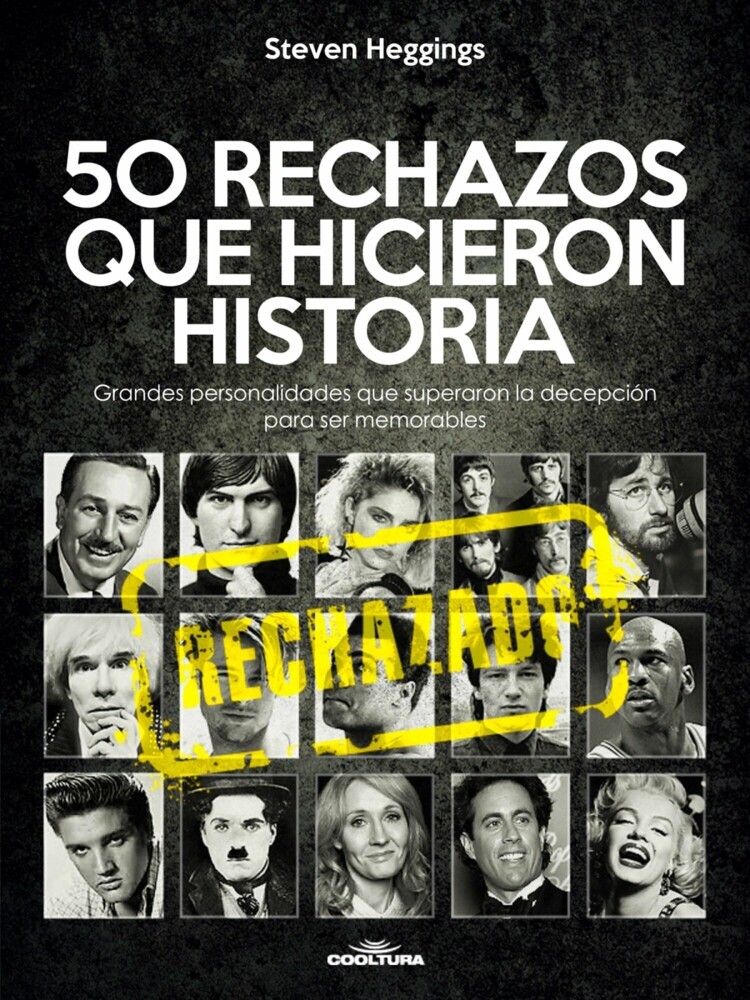 50 RECHAZOS QUE HICIERON HISTORIA main product photo
